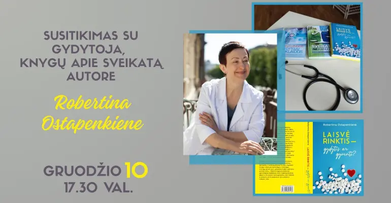 Susitikimas su gydytoja, knygų apie sveikatą autore Robertina Ostapenkiene