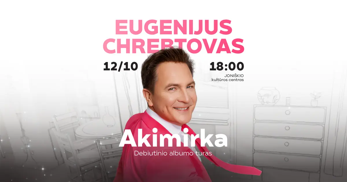 Eugenijus Chrebtovas pristato debiutinį albumą „Akimirka“