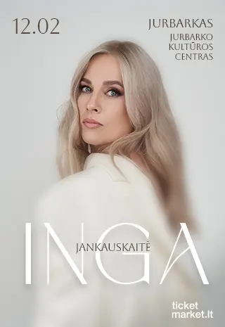 Nauja data. Inga Jankauskaitė | Jurbarkas | Jurbarko kultūros