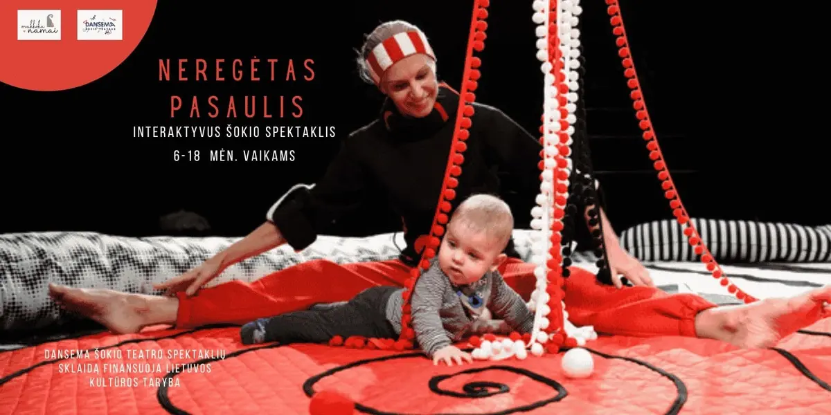 Interaktyvus šokio teatro "Dansema" spektaklis "Neregėtas pasaulis" 6-18 mėn. Kūdikiams
