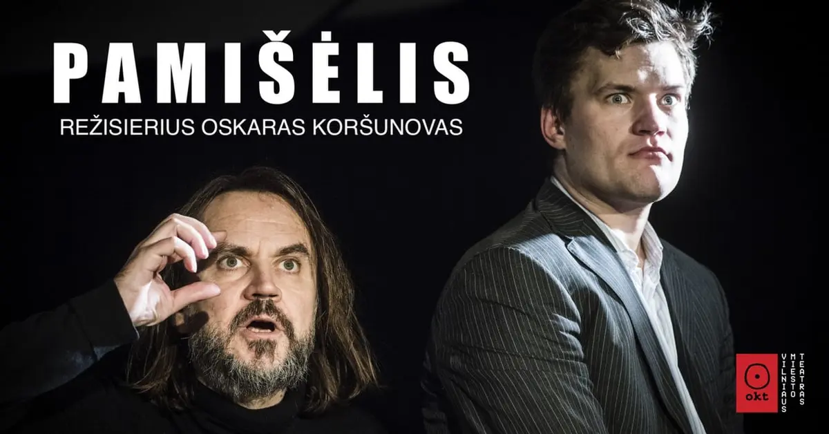 Okt / Vilniaus miesto teatras: ''Pamišėlis'' (rež. Oskaras Koršunovas) | Marijampolė