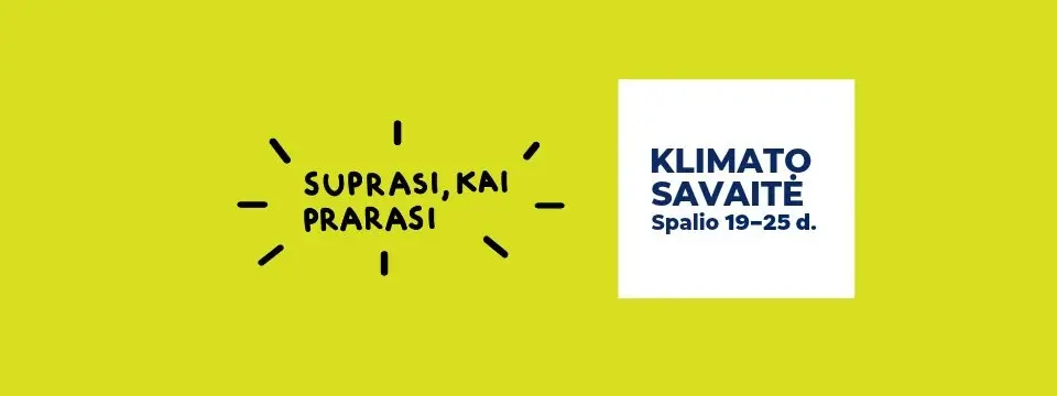 Klimato savaitė kviečia pažinti klimato kaitos poveikį ir mokytis prie jo prisitaikyti