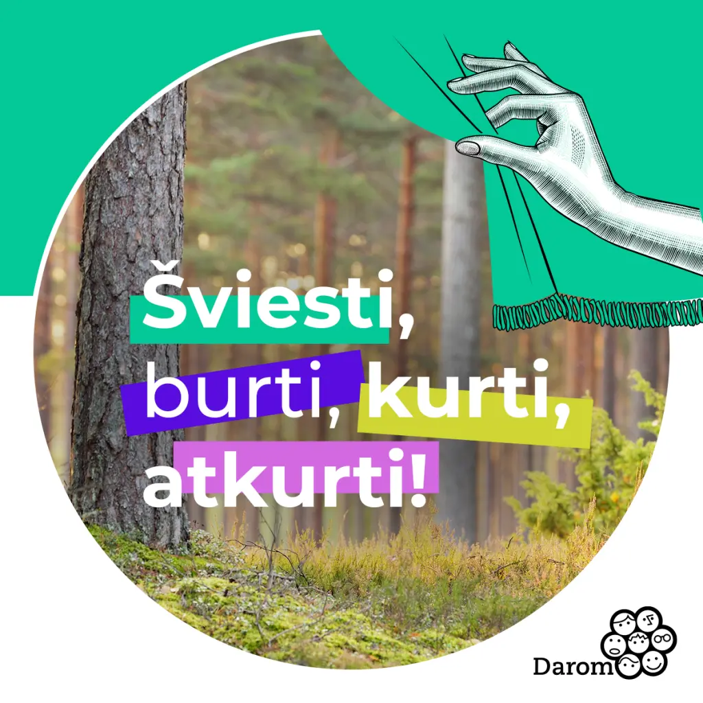 Akcija „Darom‘22“ kviečia šviesti, burti, kurti ir atkurti gamtai padarytą žalą