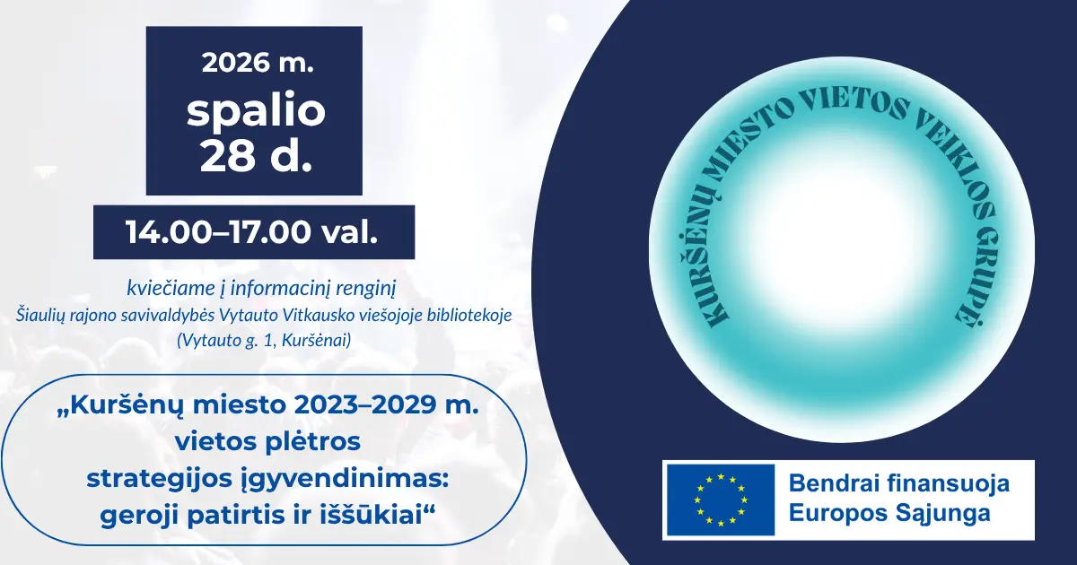 „Kuršėnų miesto VVG“ kvietimas į informacinį renginį