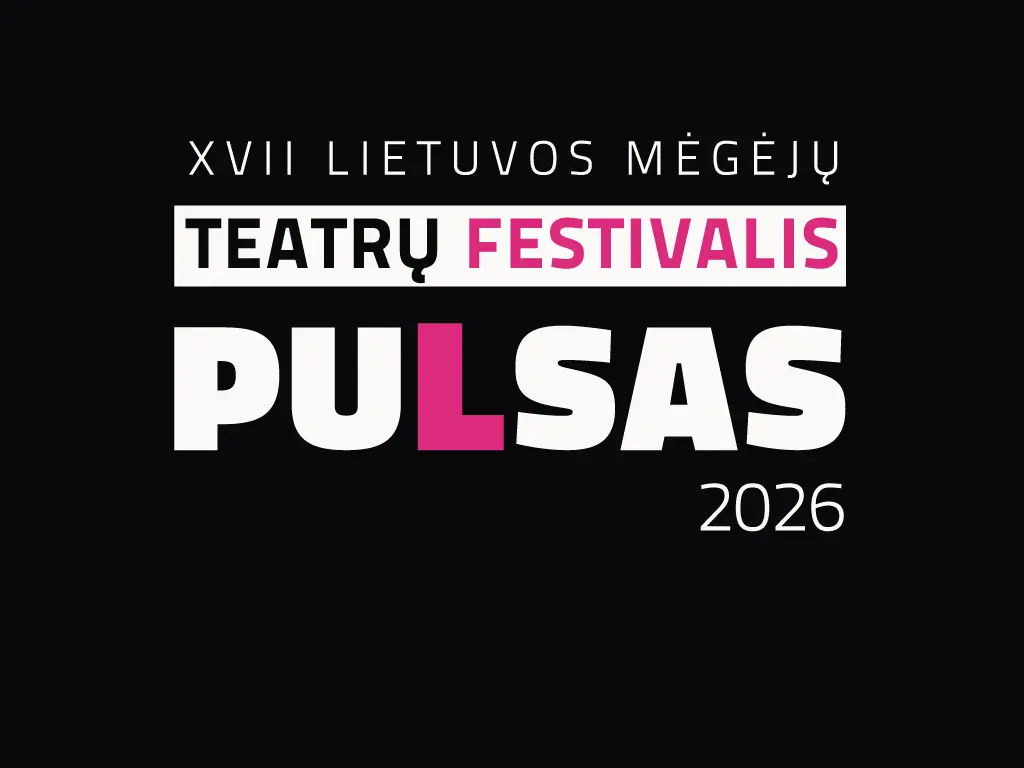 XVII Lietuvos mėgėjų teatrų festivalio „PULSAS“ programa